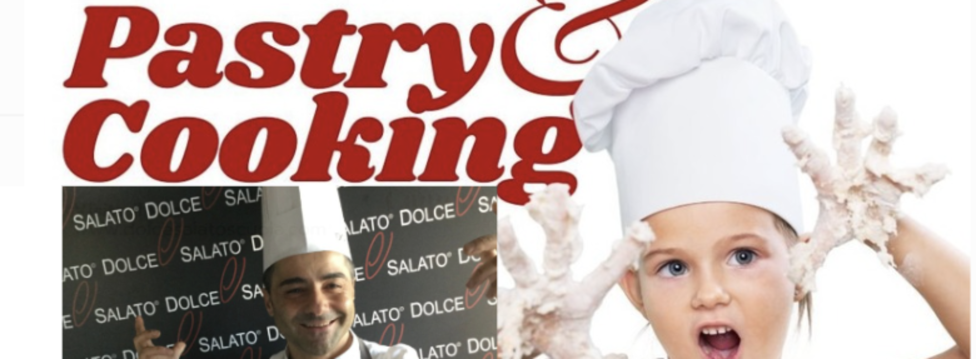 Pastry Cooking, campus estivo per i giovani alla Dolce&Salato