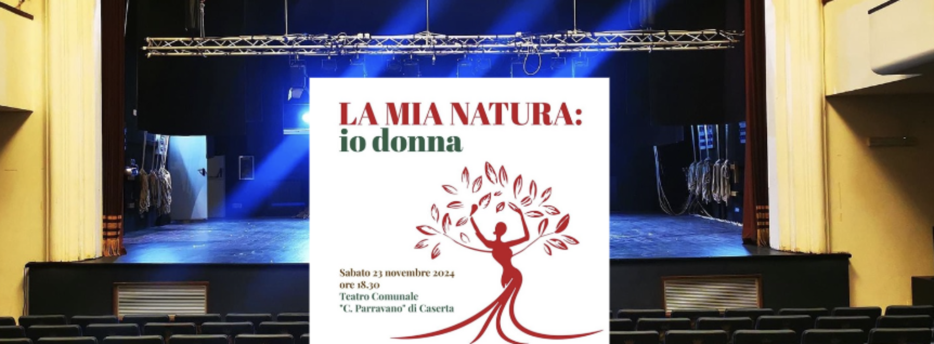 La mia natura: io donna. Serata di riflessione al Teatro Comunale