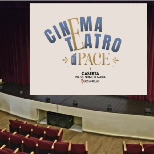 Cinema Teatro di Pace, apre a Caserta dal primo gennaio